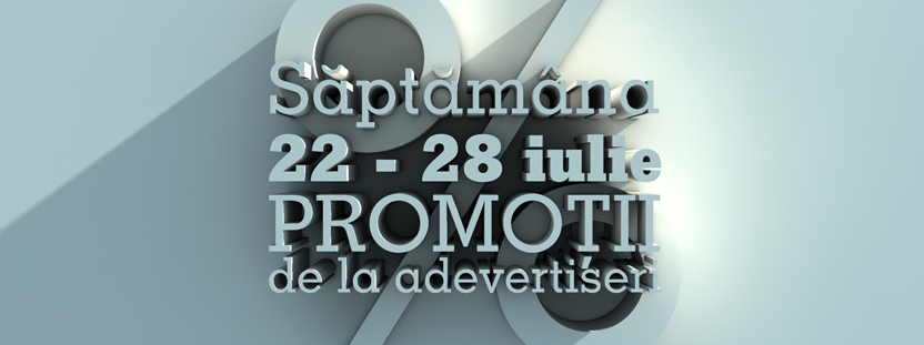 promotii advertiseri 22 iulie